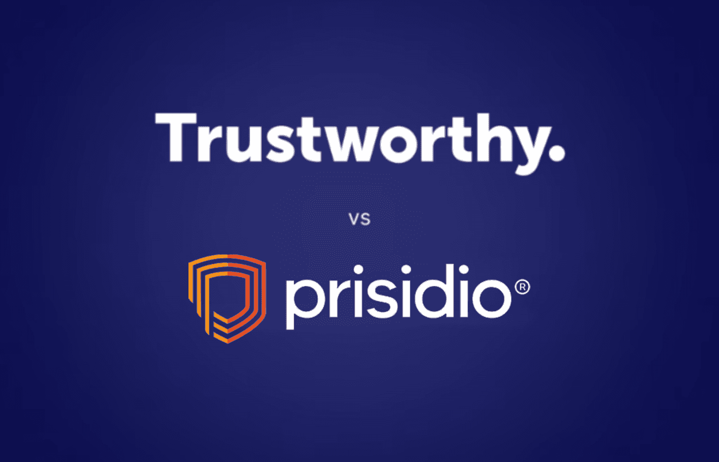 trustworthy vs. prisidio