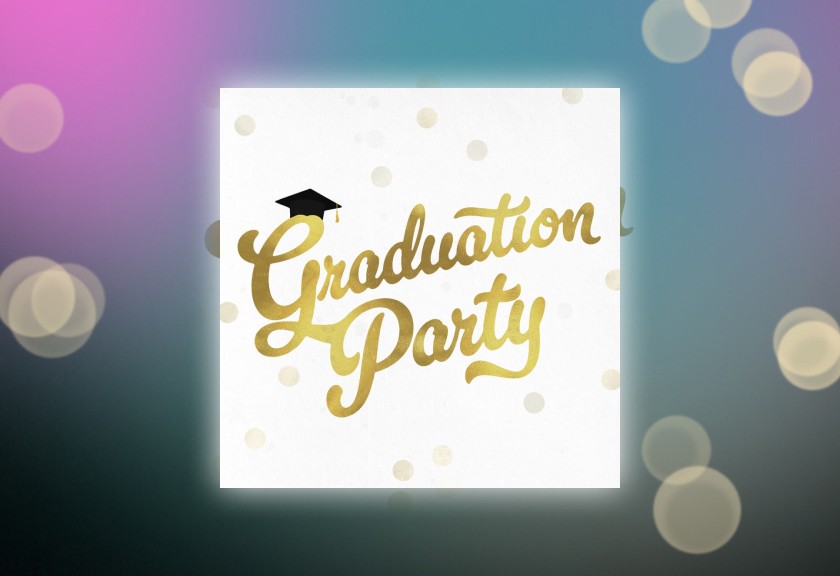 A gold "Graduation Party" script with a graduation cap on a white background, surrounded by soft bokeh lights on a dark gradient border.