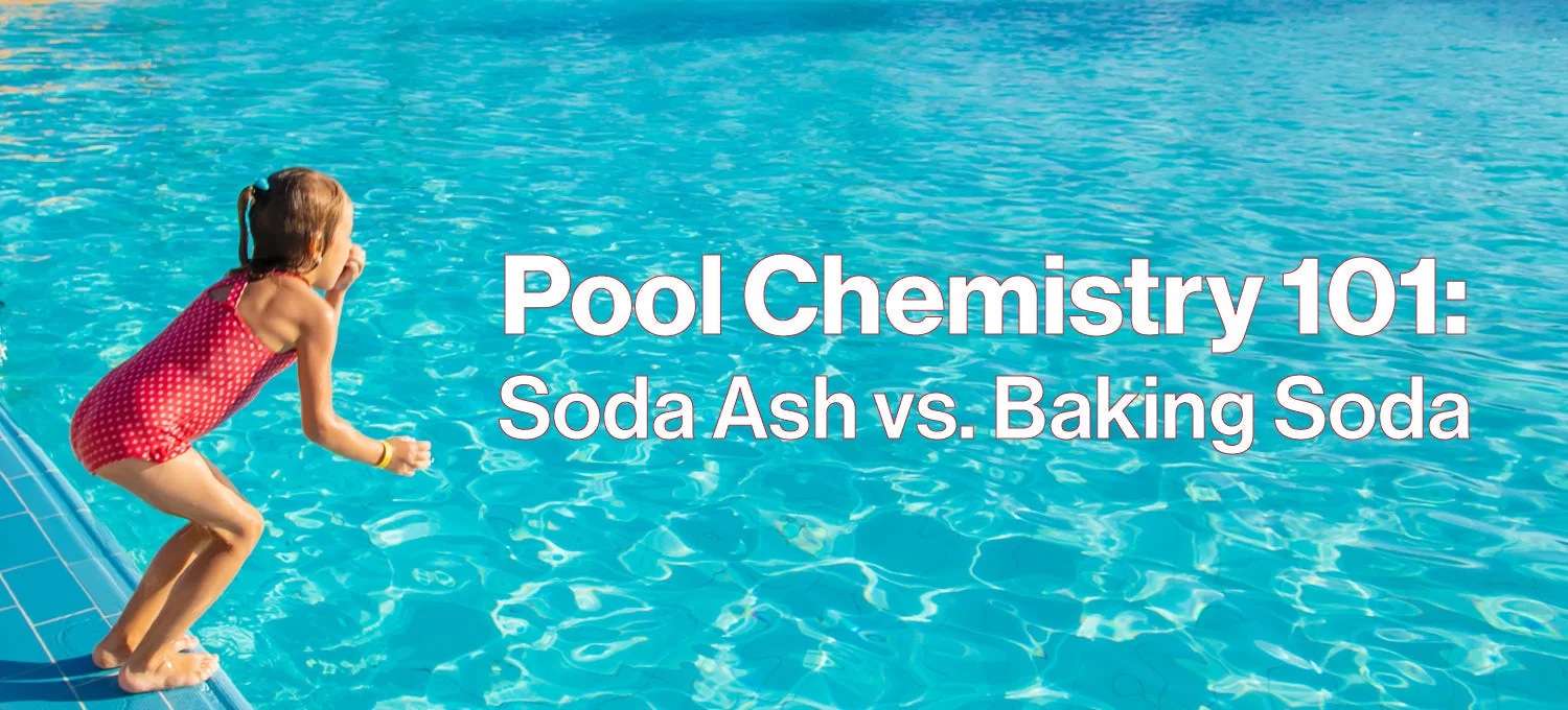 Soda Ash vs Baking Soda for Pools: What’s the Difference?