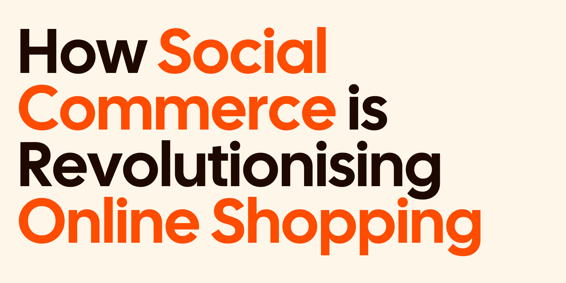 How Social Commerce is Revolutionising Online Shopping