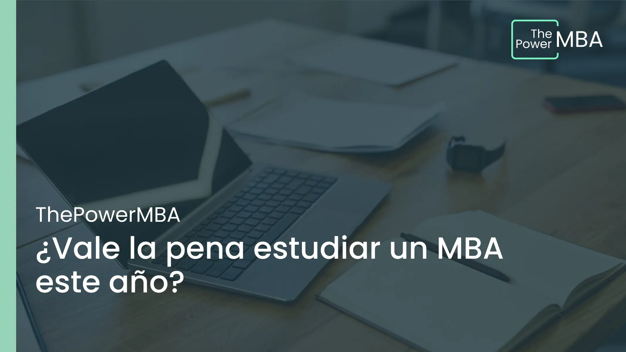 ¿Vale la pena estudiar un MBA en 2026? Pros y futuro
