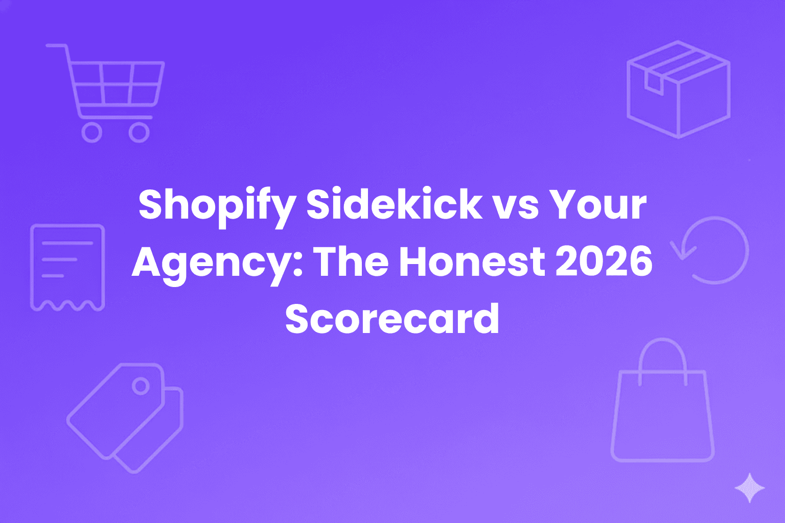 Shopify Sidekick vs Your Agency: The Honest 2026 Scorecard — Revize blog article header