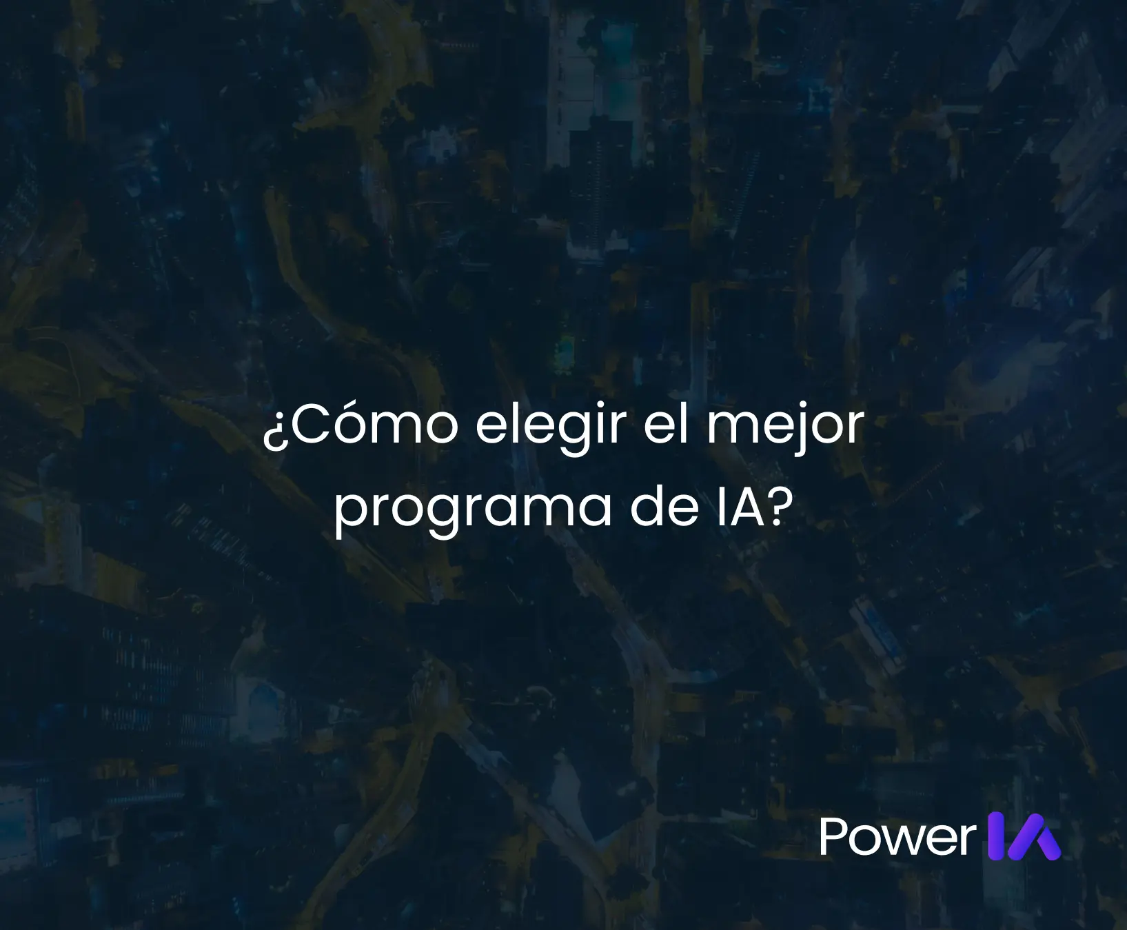 Cómo elegir el mejor programa de IA