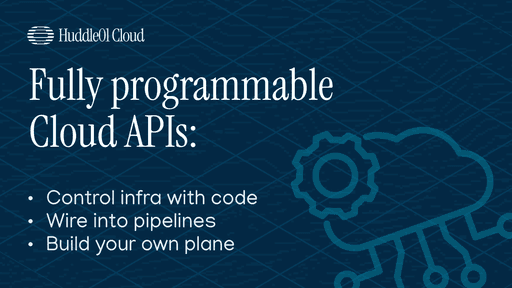 Huddle01 Cloud APIs - infrastructure as code for programmable virtual machines and Kubernetes