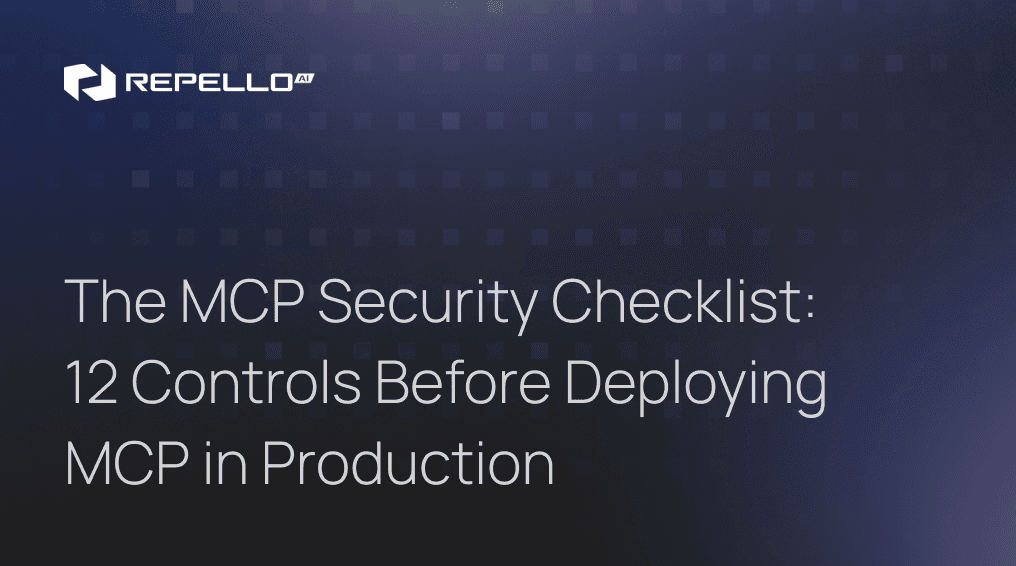 The MCP Security Checklist: 12 Controls Before Deploying MCP in Production