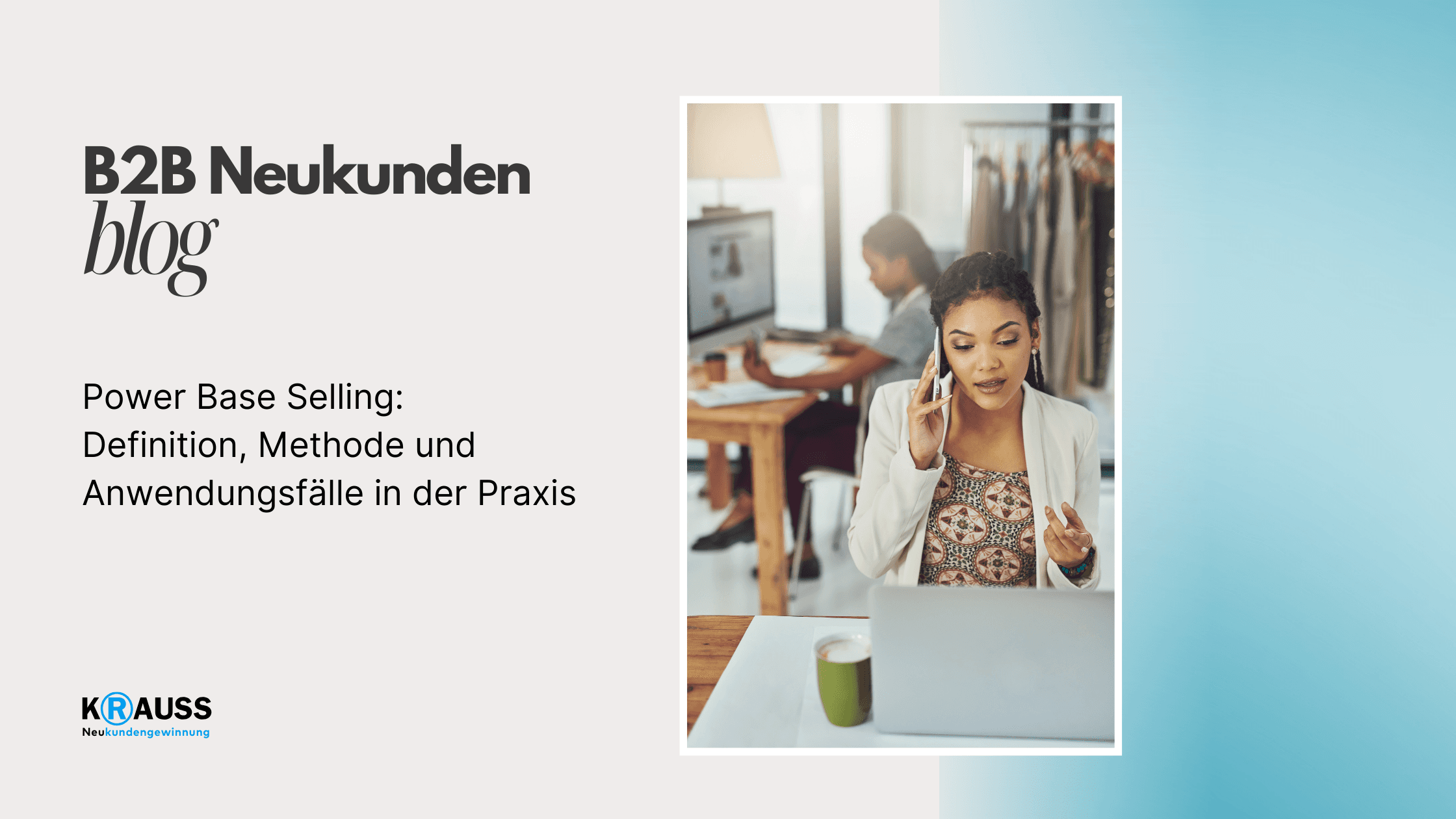 Power Base Selling: Definition, Methode und Anwendungsfälle in der Praxis
