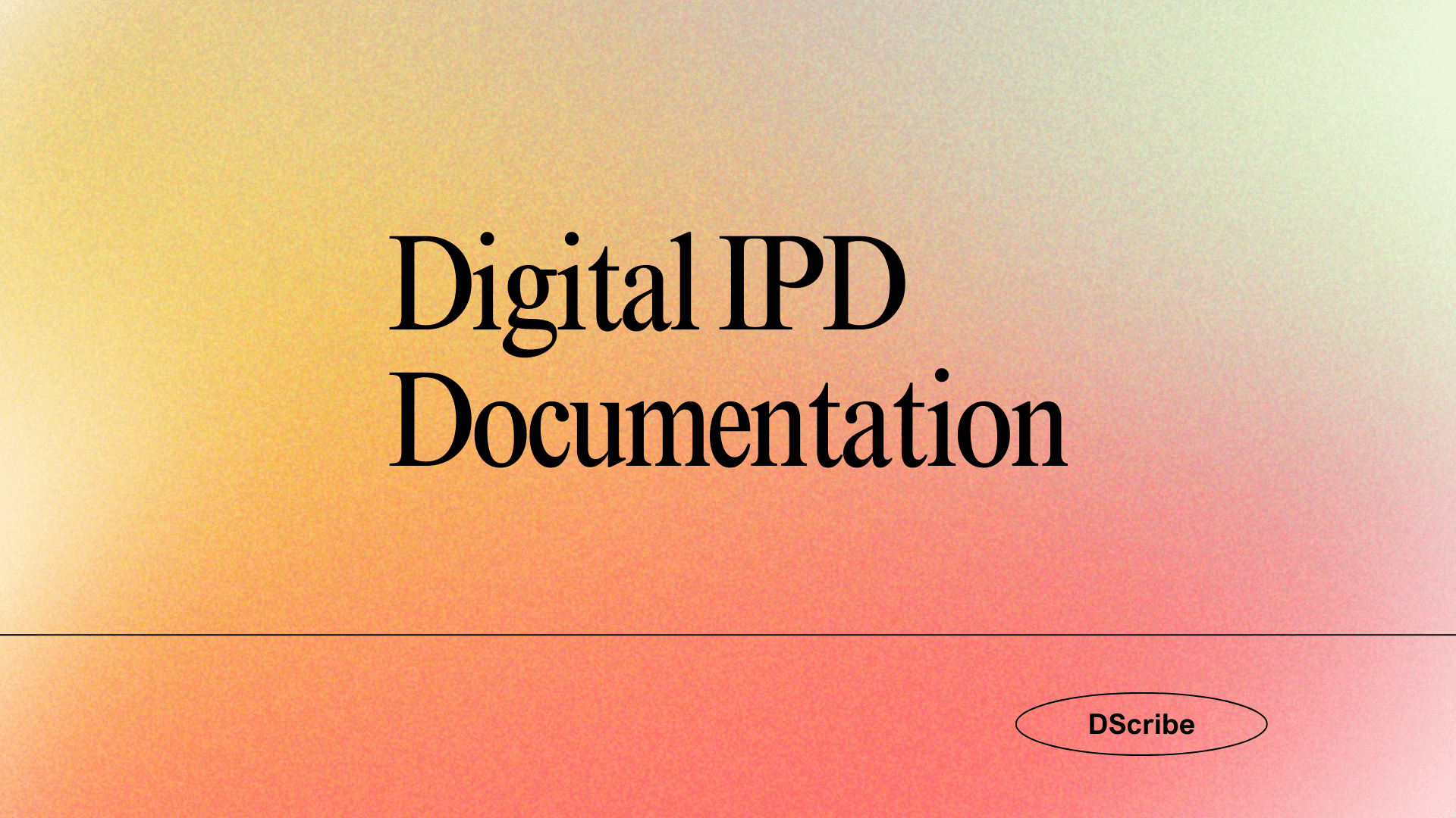 Digital IPD Documentation