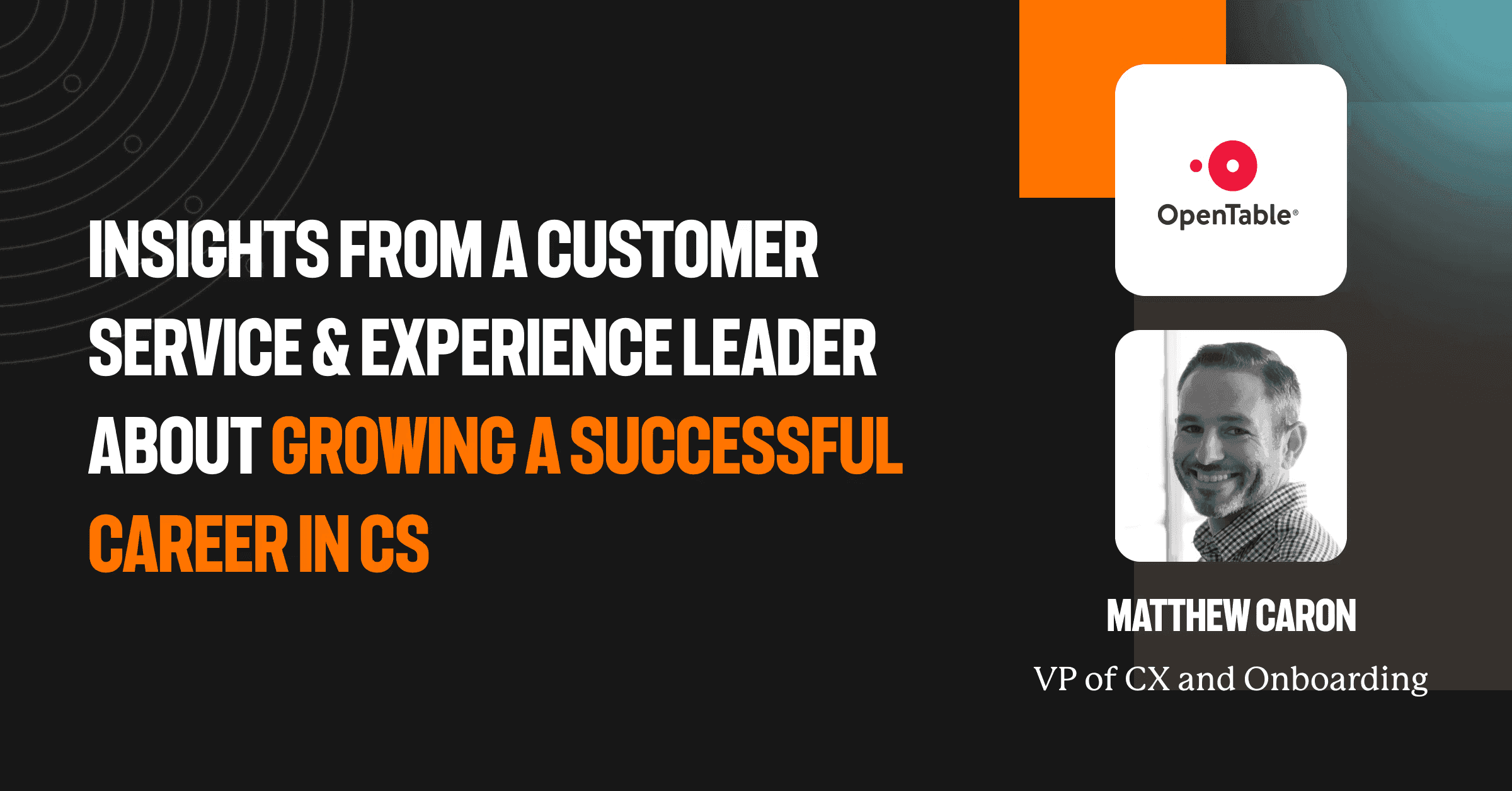 Insights from a customer service & experience leader about growing a successful career in CS