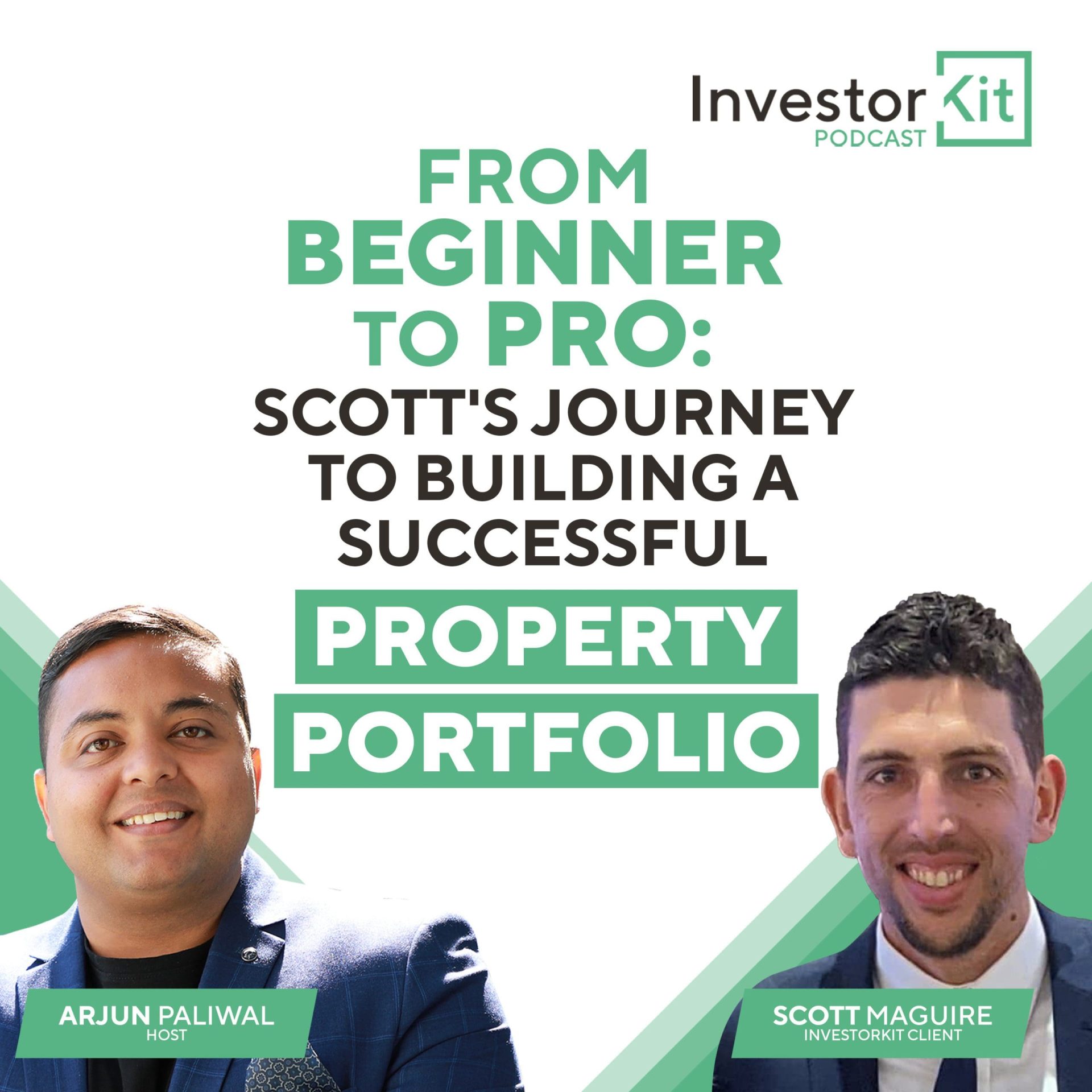 Investor Kit Podcast: Beginner to Pro Property Portfolio