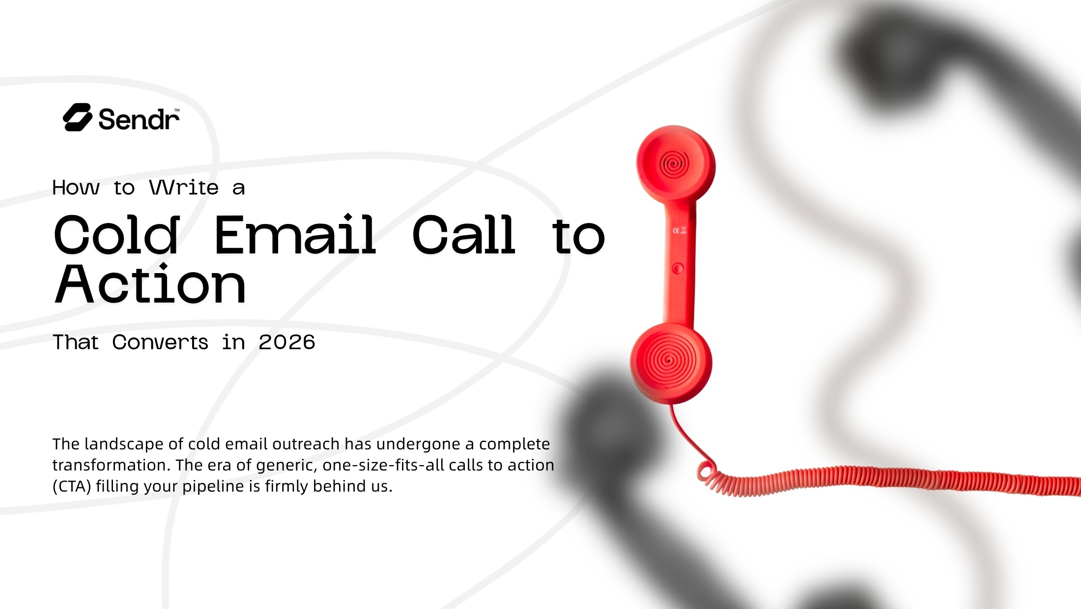 How to Write a Cold Email Call to Action (CTA) That Converts in 2026