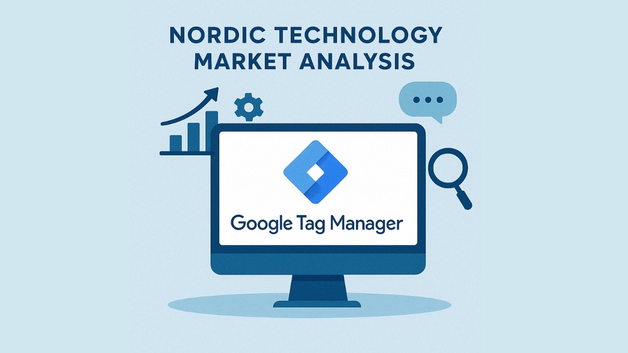Nordic Technology Market Analysis Google Tag Manager