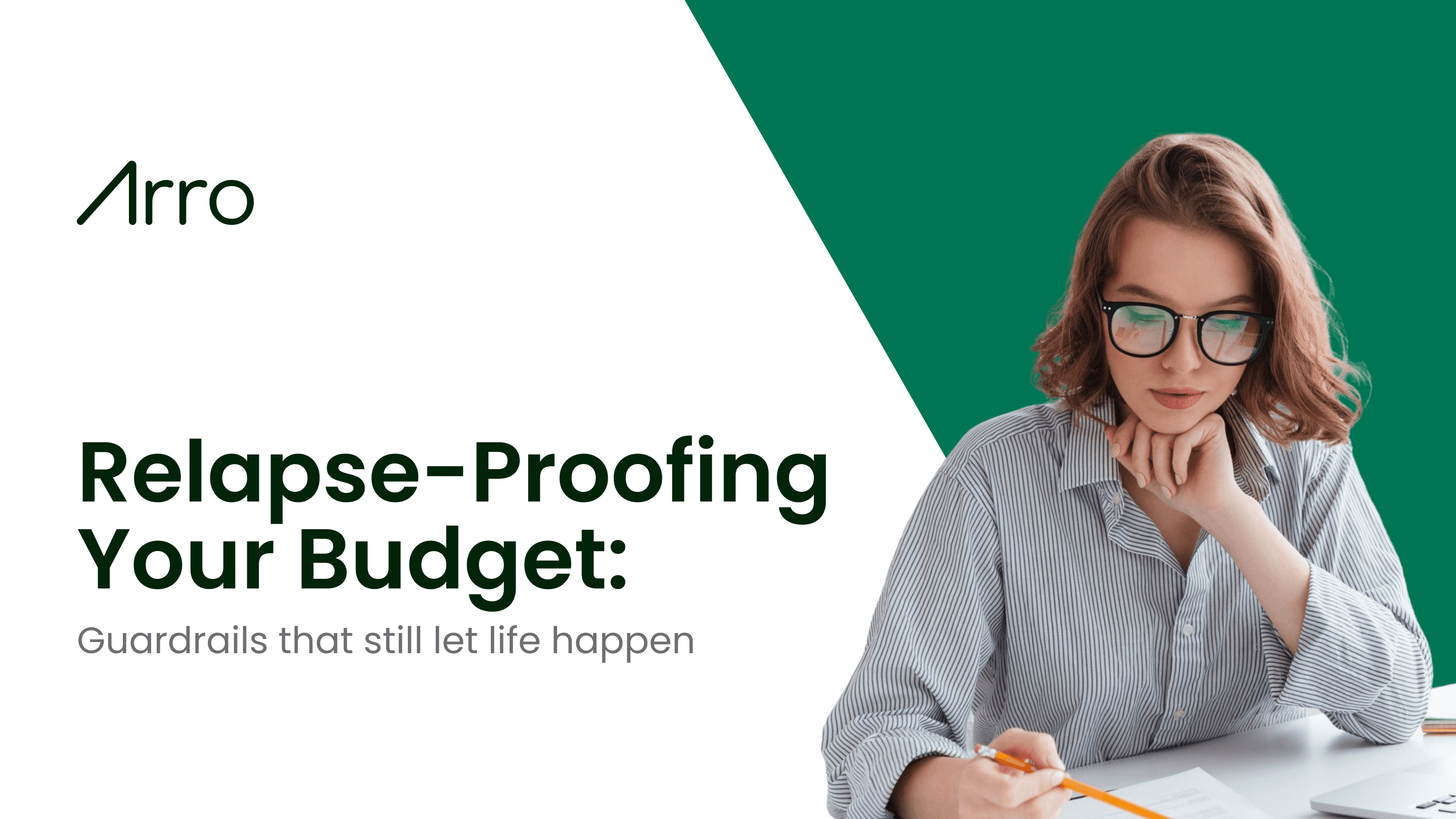 Relapse-Proofing Your Budget: Guardrails That Still Let Life Happen