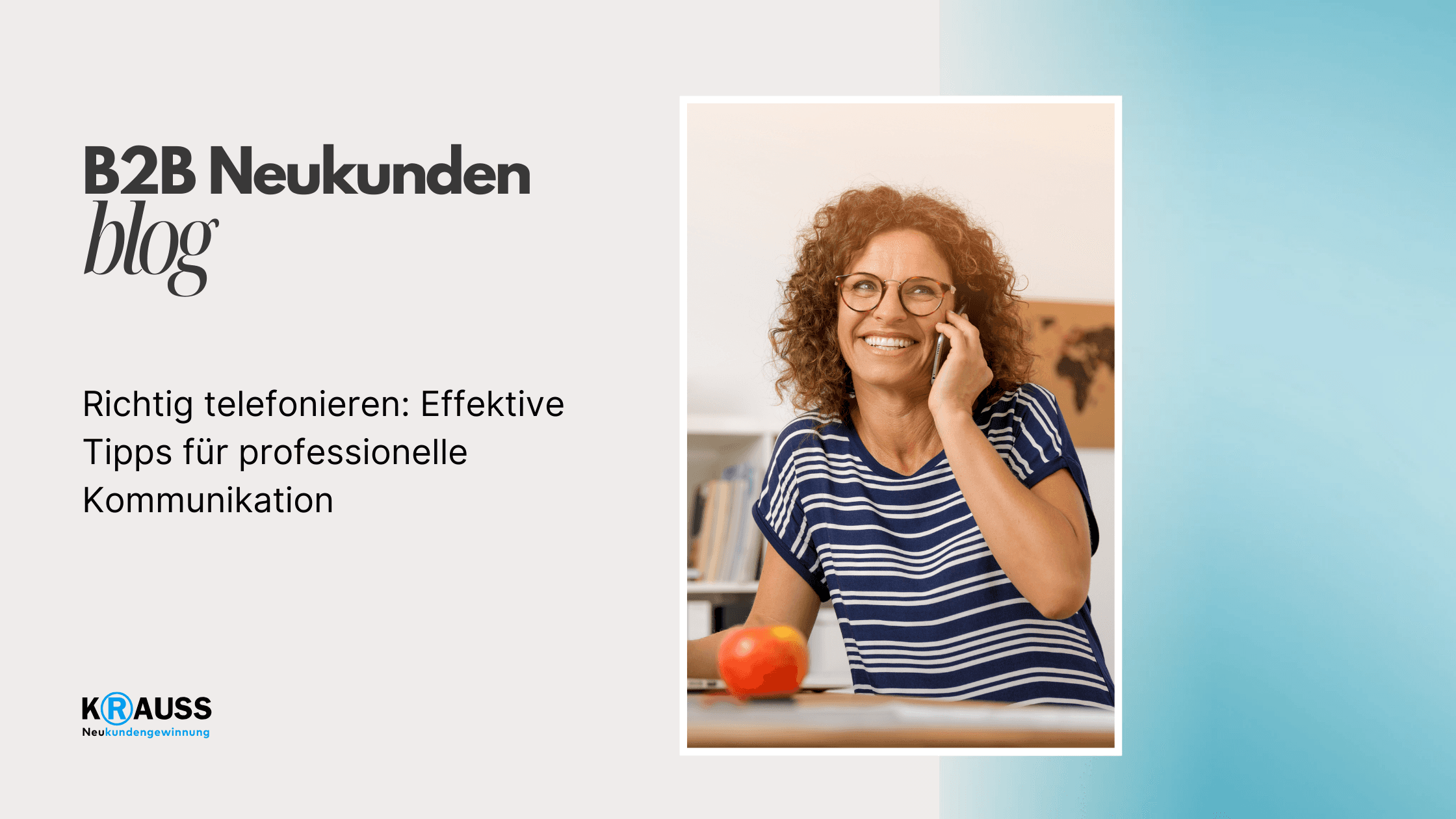 Richtig telefonieren: Effektive Tipps für professionelle Kommunikation