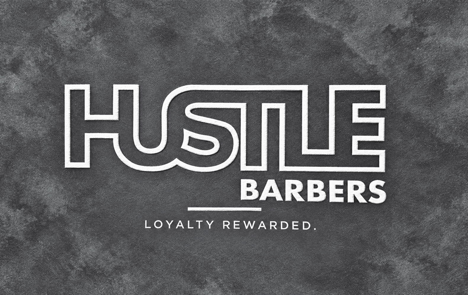Hustle Barbers. Loyalty rewarded.