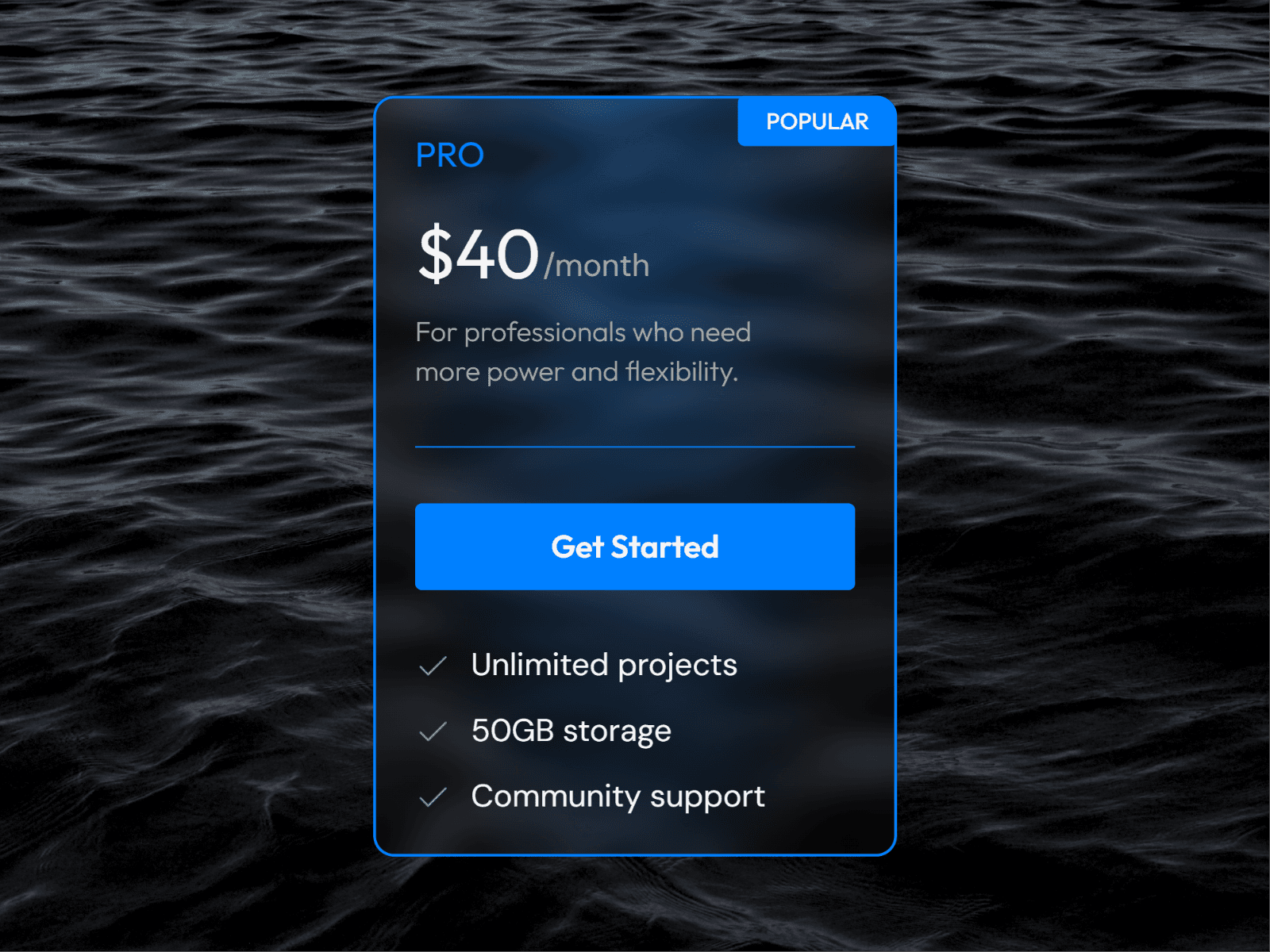 Dark glassmorphism pricing card displaying a Pro subscription plan for $40 per month, featuring a popular badge, call-to-action button, and feature list.
