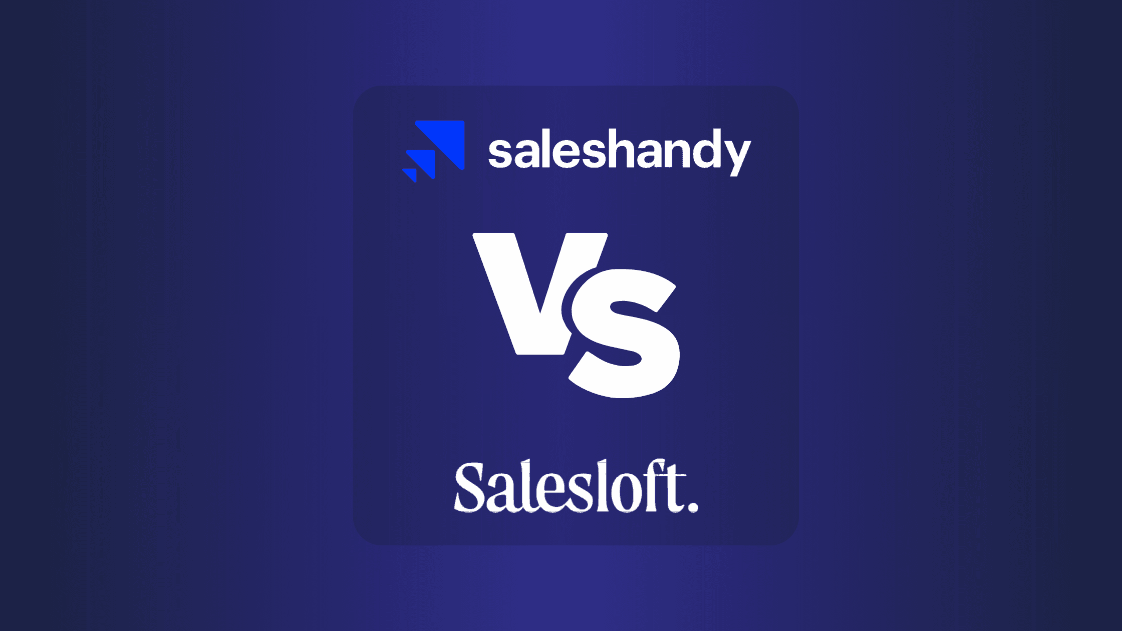 SalesHandy Vs SalesLoft