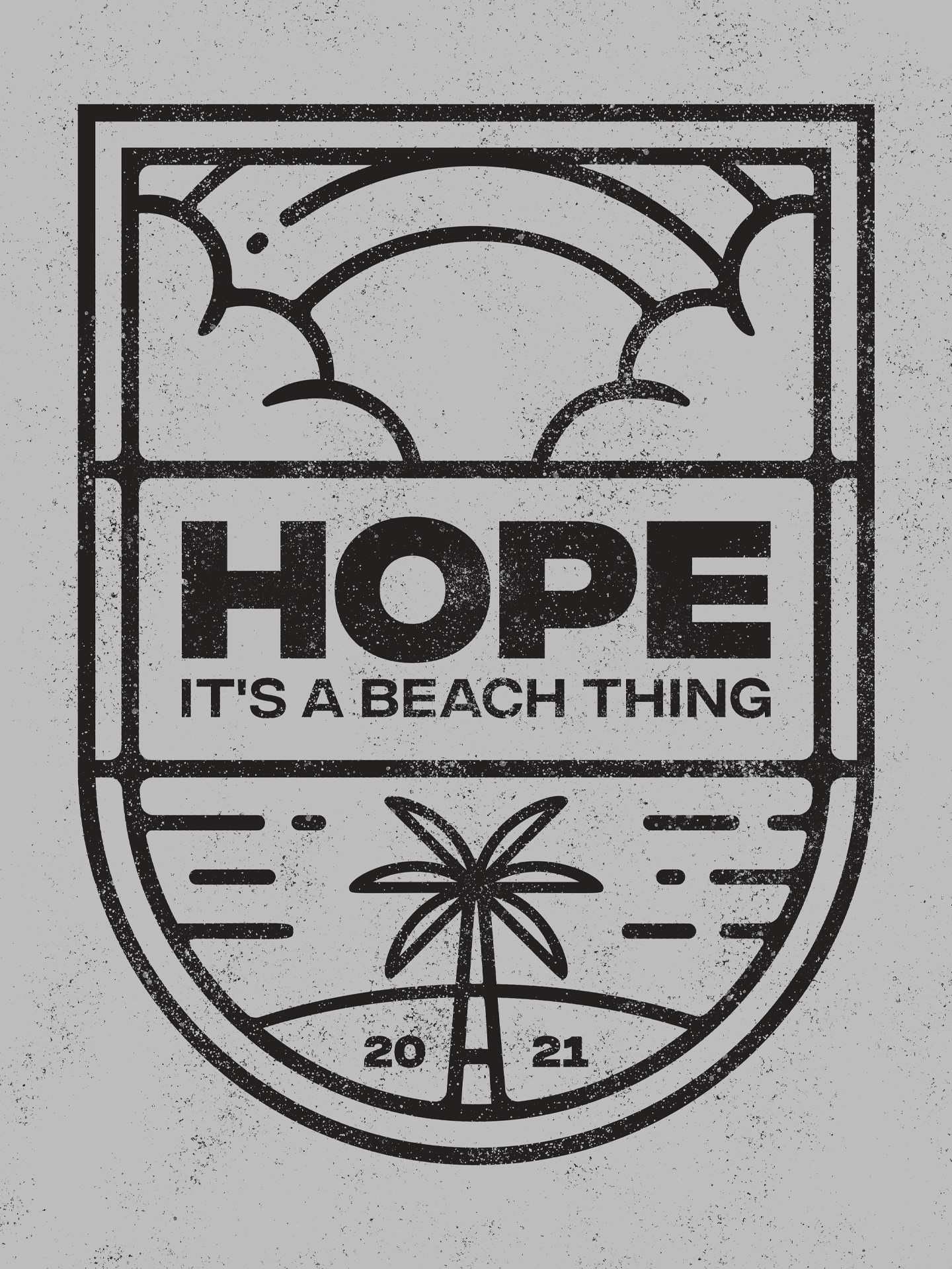 Distressed graphic: 'HOPE IT'S A BEACH THING' with palm tree & sun.