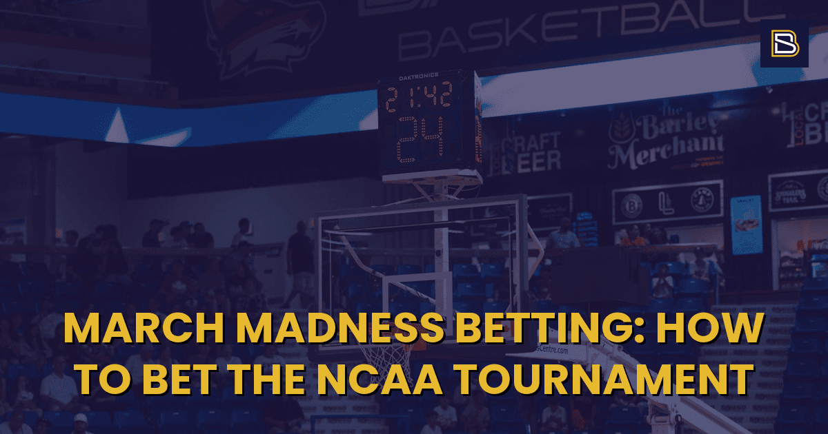 BetSmart article hero image for March Madness Betting: How to Bet the NCAA Tournament