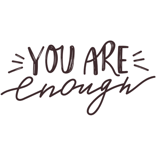 You're enough image