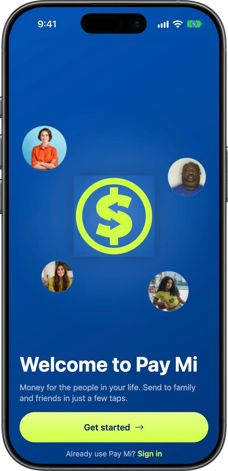 The Pay Mi welcome screen on an iPhone: a lime dollar mark surrounded by four contacts, with Get started.