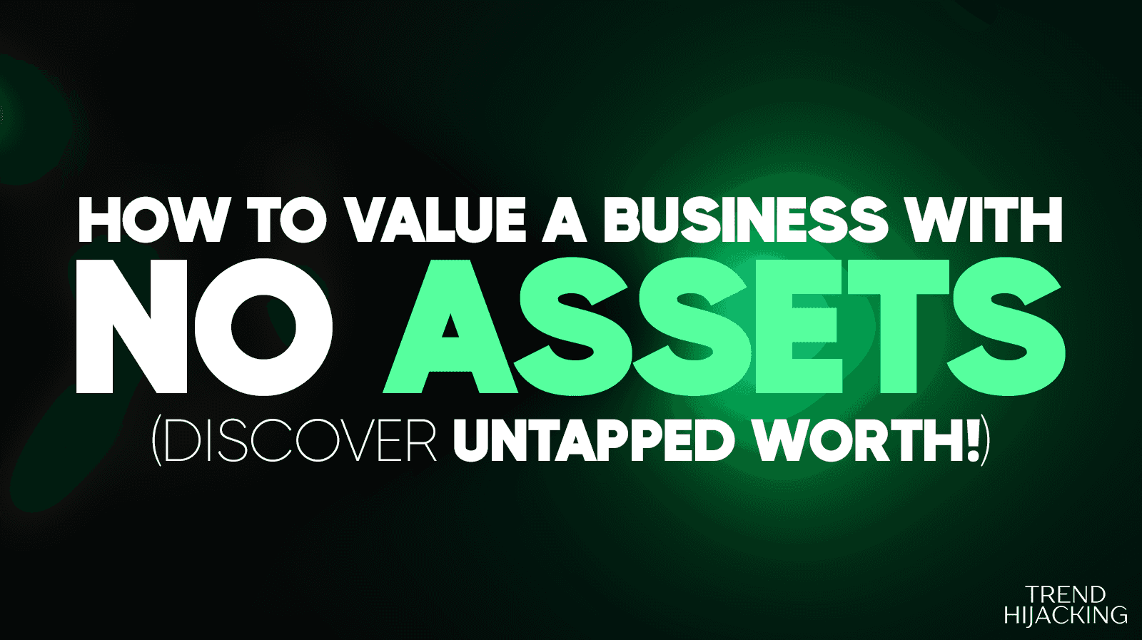 how to value a business with no assets