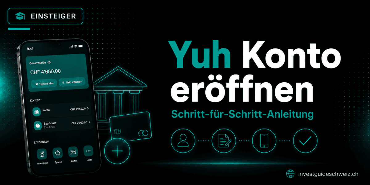 Yuh Konto eröffnen – Anleitung Schritt für Schritt