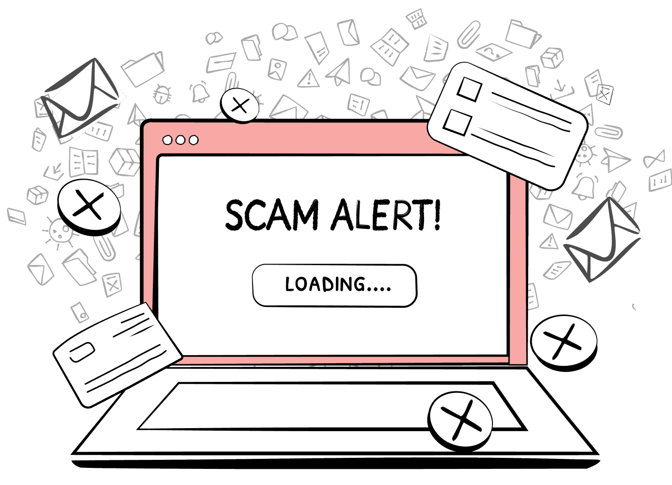 A hand-drawn illustration of a laptop displaying the words "SCAM ALERT!" on its screen. The laptop is surrounded by a chaotic explosion of icons representing emails, pop-ups, and online threats, symbolizing a scam being detected.