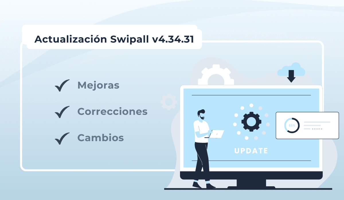 Actualización Swipall v4.34.31 🚀 — Mejoras en pedidos, e-commerce, pagos y reportes