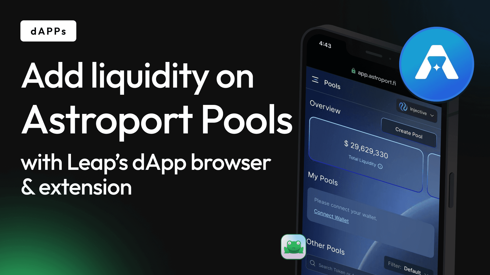 Complete Guide: How to Use Injective Wallet with Astroport Pools via Leap  Wallet - Leap Wallet