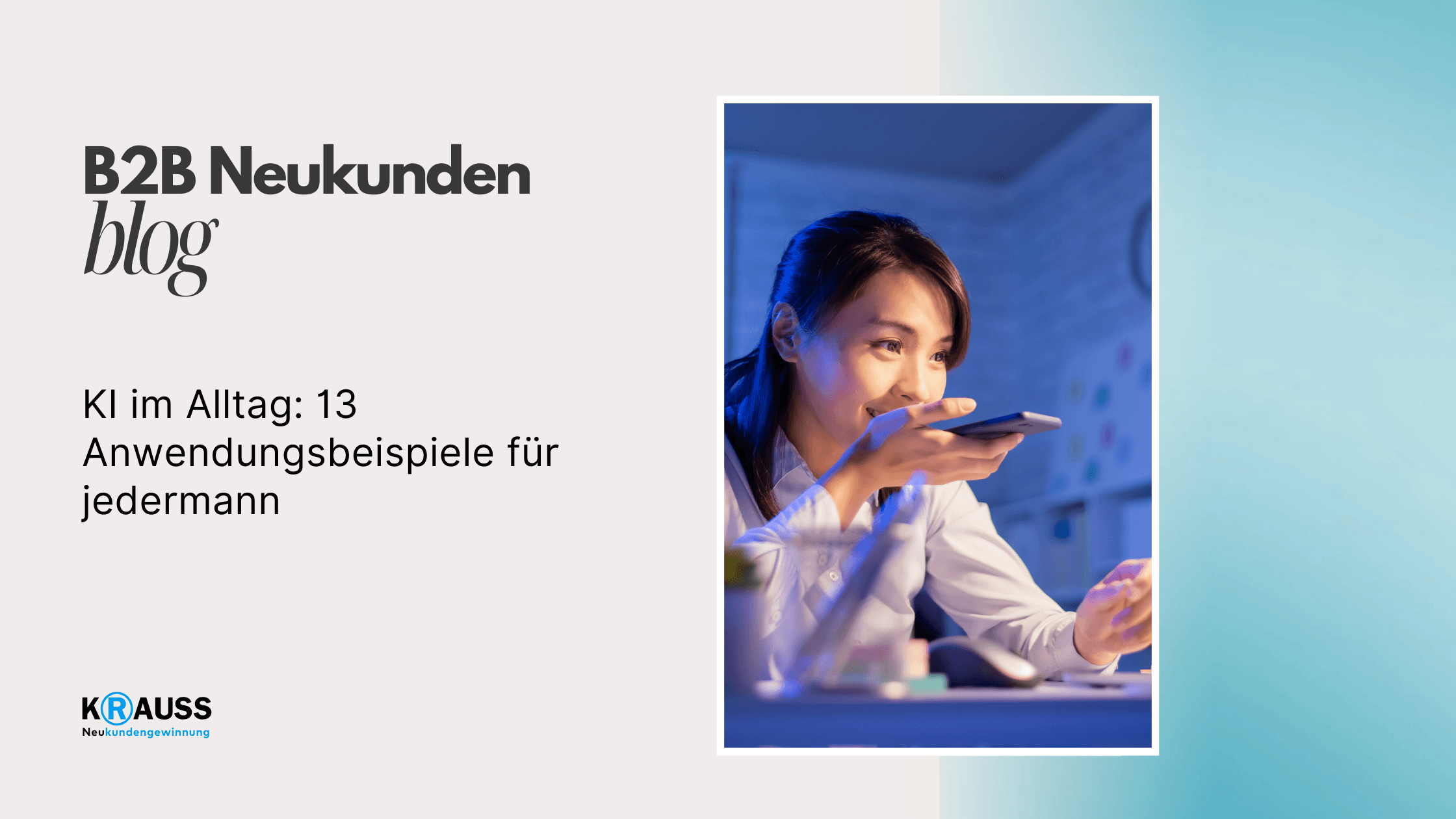 KI im Alltag: 13 Anwendungsbeispiele für jedermann