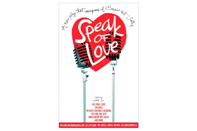 A poster for "Speak of Love" features two microphones positioned in front of a red heart. The title "Speak of Love" is written in white script across the heart. Above the heart, the phrase "A new play that imagines if Carrie hit Sally" is written in cursive. Below the heart, the text reads: "EAT, PRAY, LOVE FRIENDS MY BEST FRIEND'S WEDDING SEX AND THE CITY WHEN HARRY HIT SALLY AND MORE." At the bottom, the website address "SPECIALEOFLOVE.COM" is displayed.