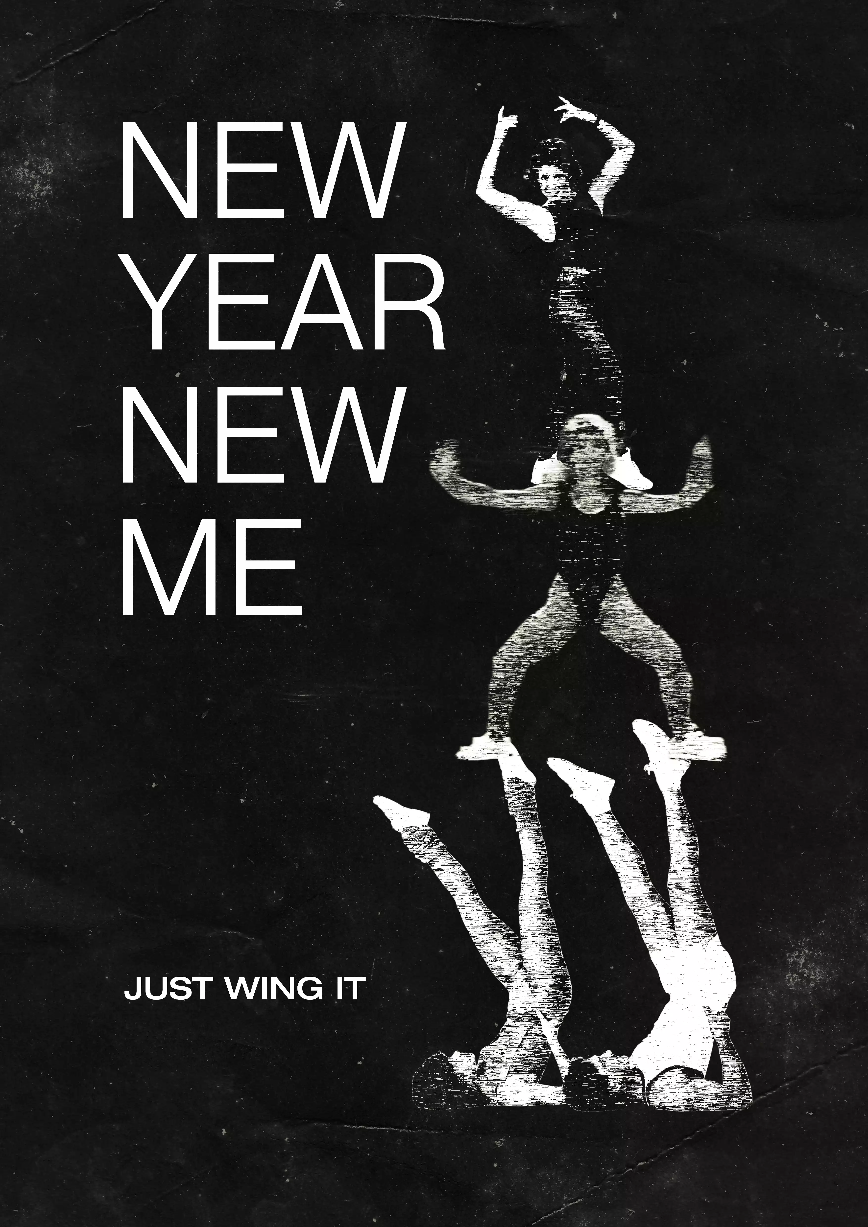 New year new me grungy black and white poster