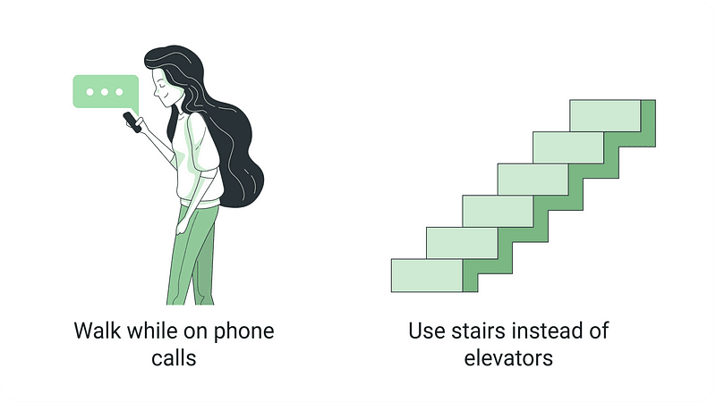 walk while on phone calls use strairs instead of elevators