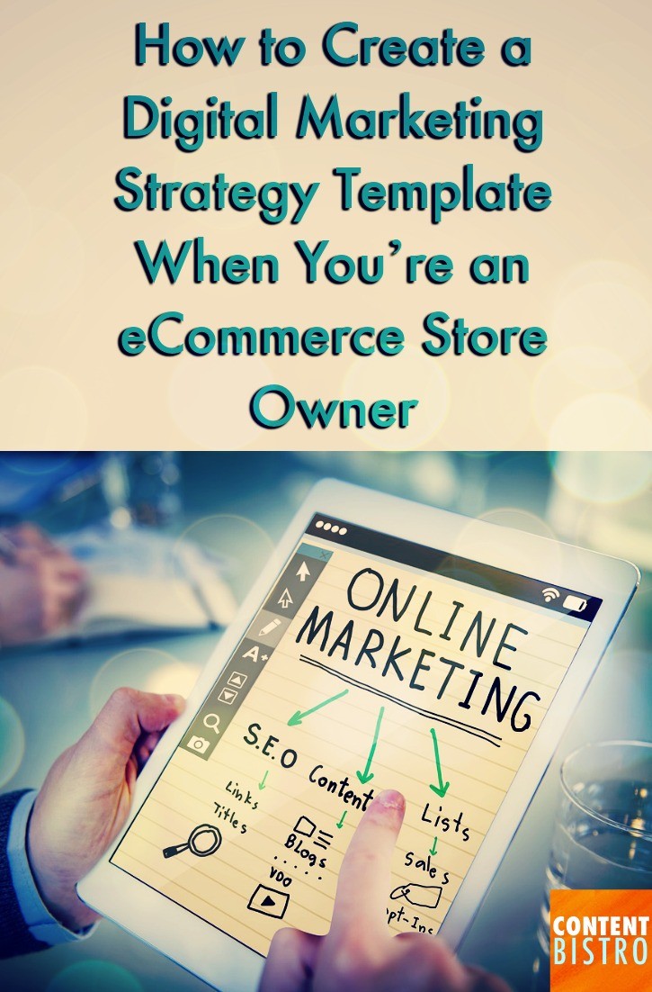 how to create digital marketing strategy template when you're an eCommerce store owner