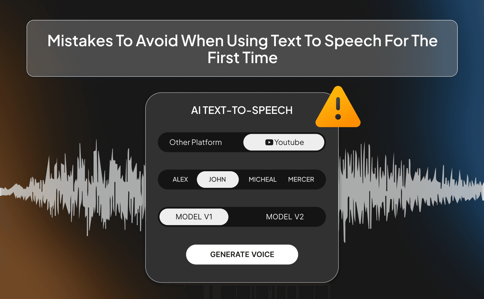 Mistakes to avoid when using text to speech for the first time