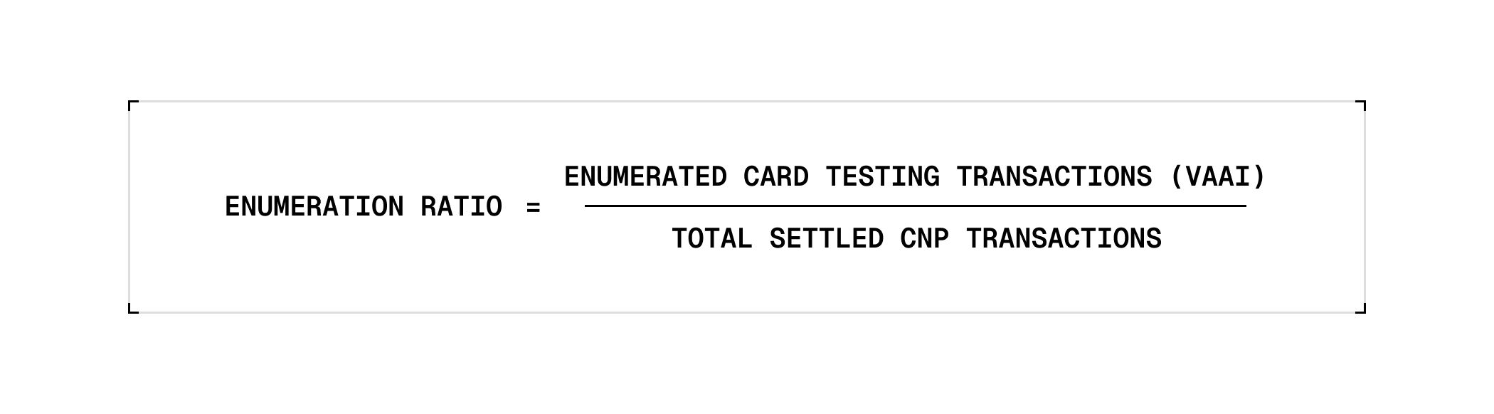 Visa's Enumeration Ratio calculation