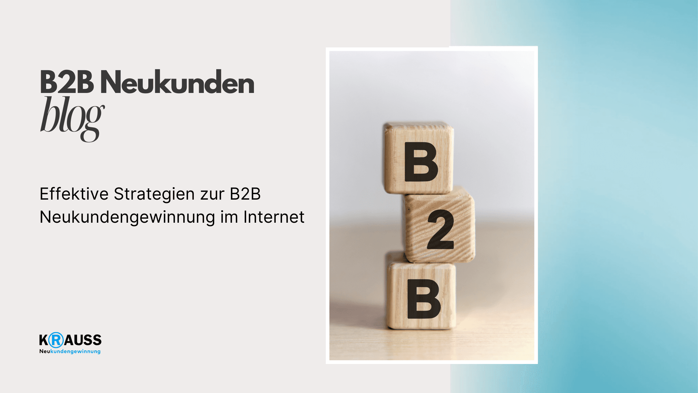 Effektive Strategien zur B2B Neukundengewinnung im Internet