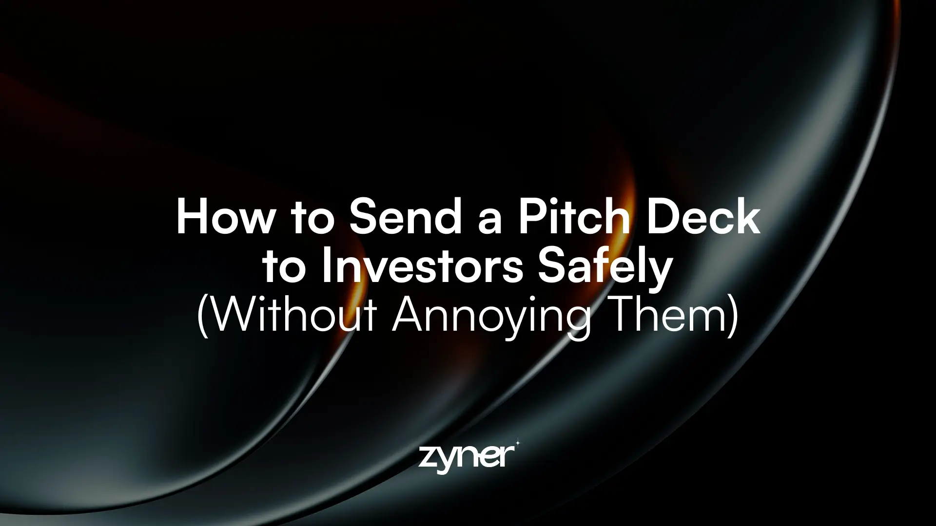 send-pitch-deck-to-investors-safely