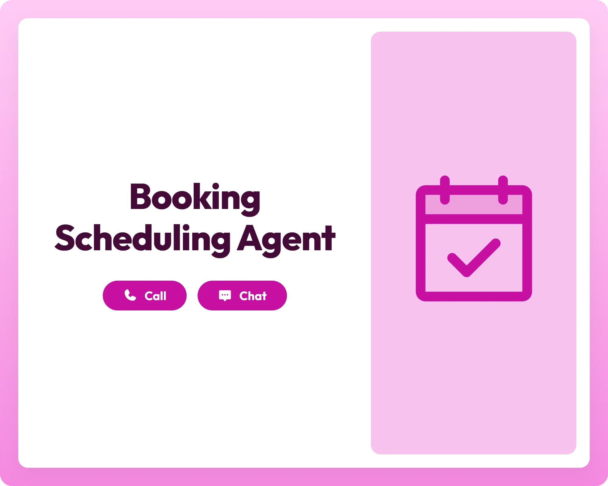 booking scheduling agent supports call and chat with calendar panel for easy time management