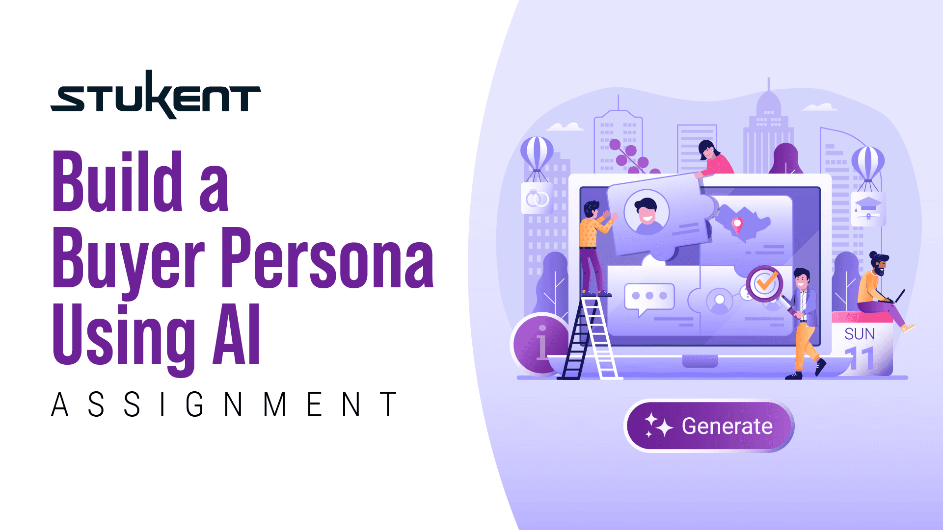 Downloadable assignmnent: BUYER PERSONA BUILDER ASSIGNMENT