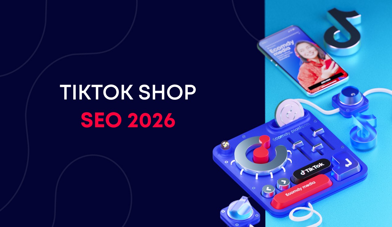 TikTok Shop SEO in 2026: How to rank products higher & Drive sustainable growth