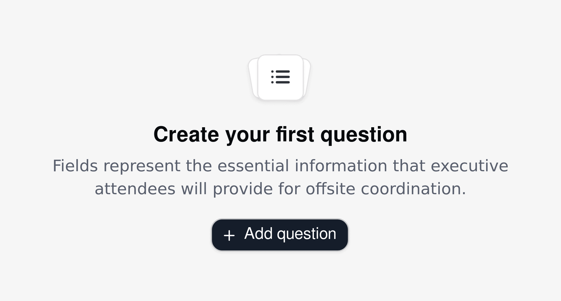 Leadership offsite intake form creation interface. The form builder allows organizers to add questions for executives, such as role, travel region, and preferences.