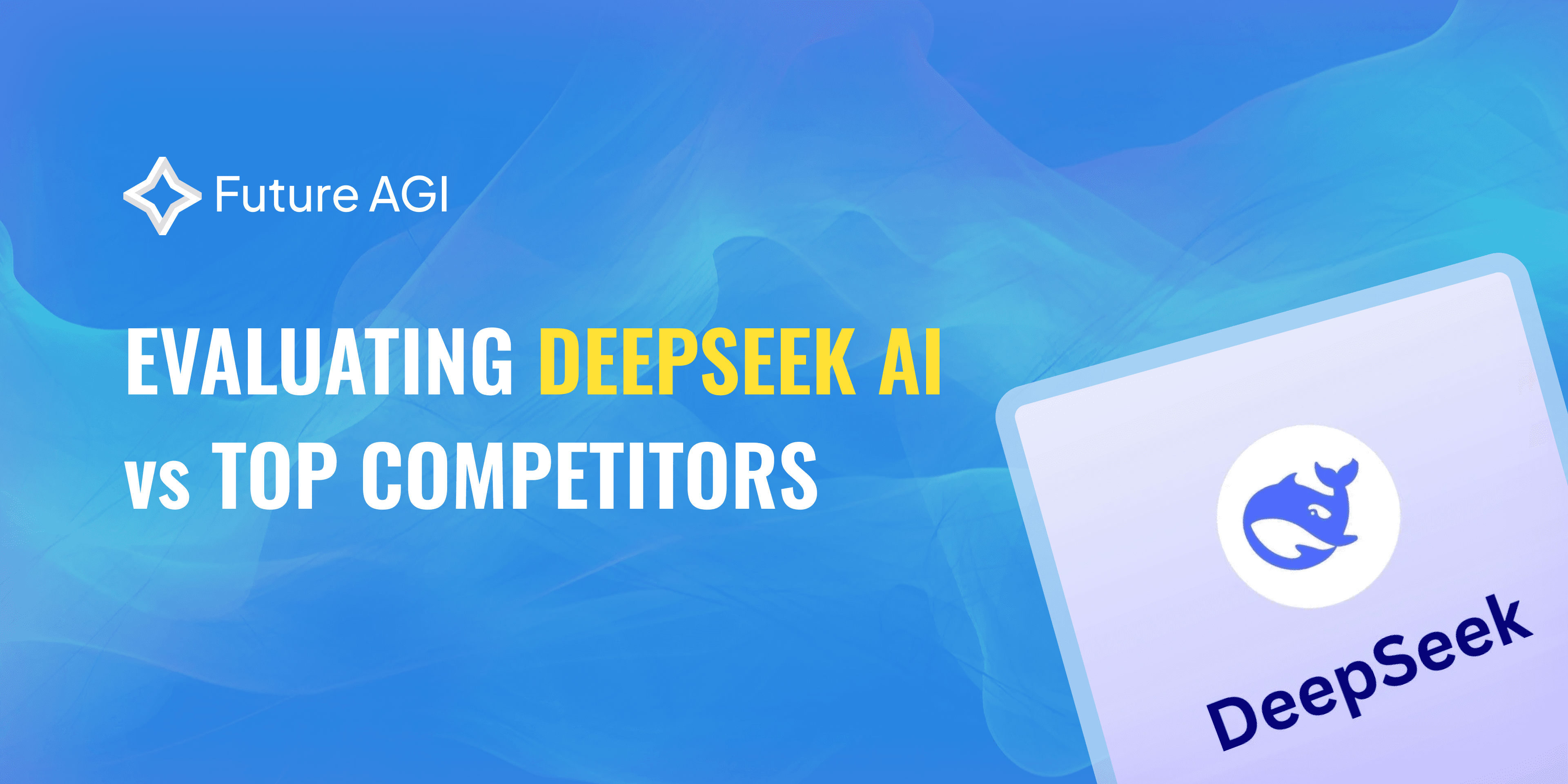 Evaluating DeepSeek AI vs. Top Competitors