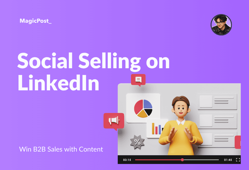 MagicPost's thumbnail for the article "Social Selling on LinkedIn"
