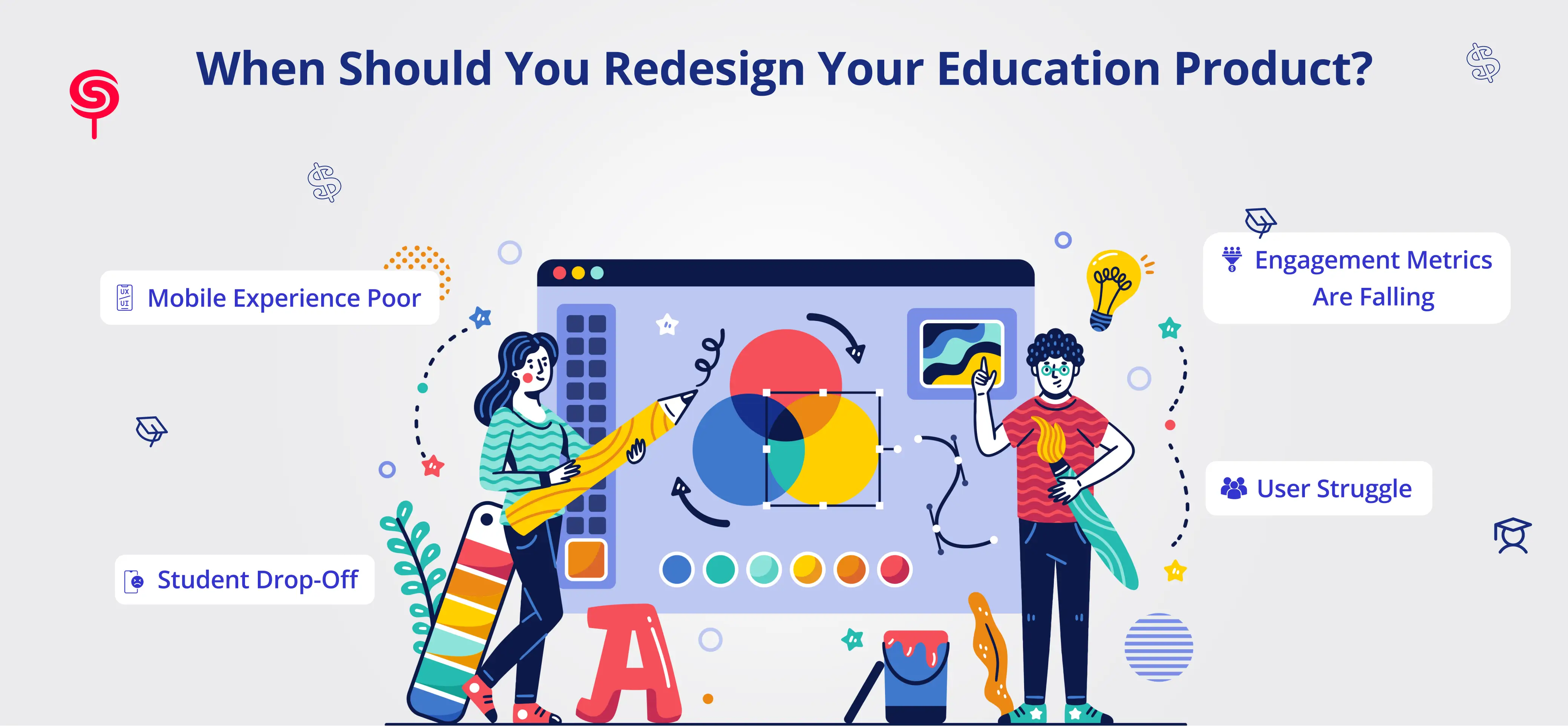 When Should You Redesign Your Education Product?