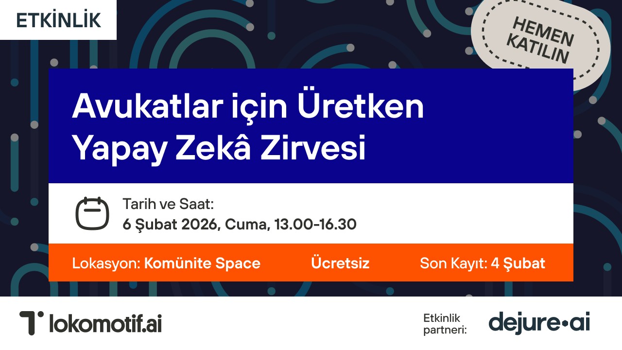 Avukatlar için Üretken Yapay Zekâ Zirvesi