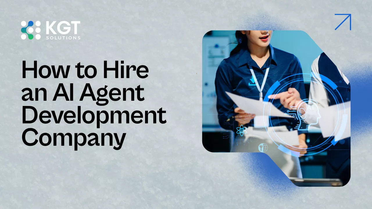 How to Hire an AI Agent Development Company