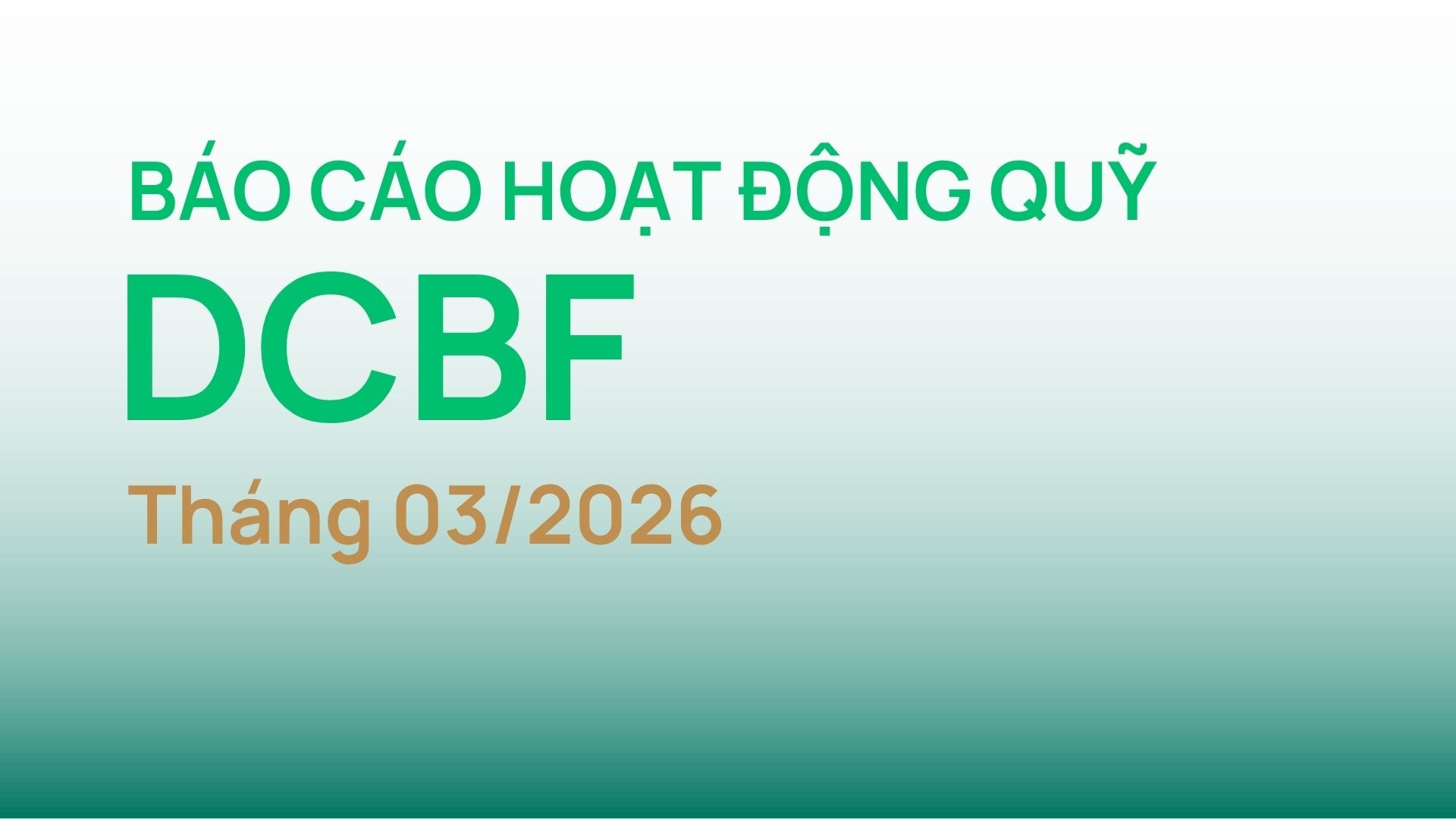 Thumbnail_ Bao cao hoạt động quỹ tháng 3 2026 Quỹ trái phiếu DCBF