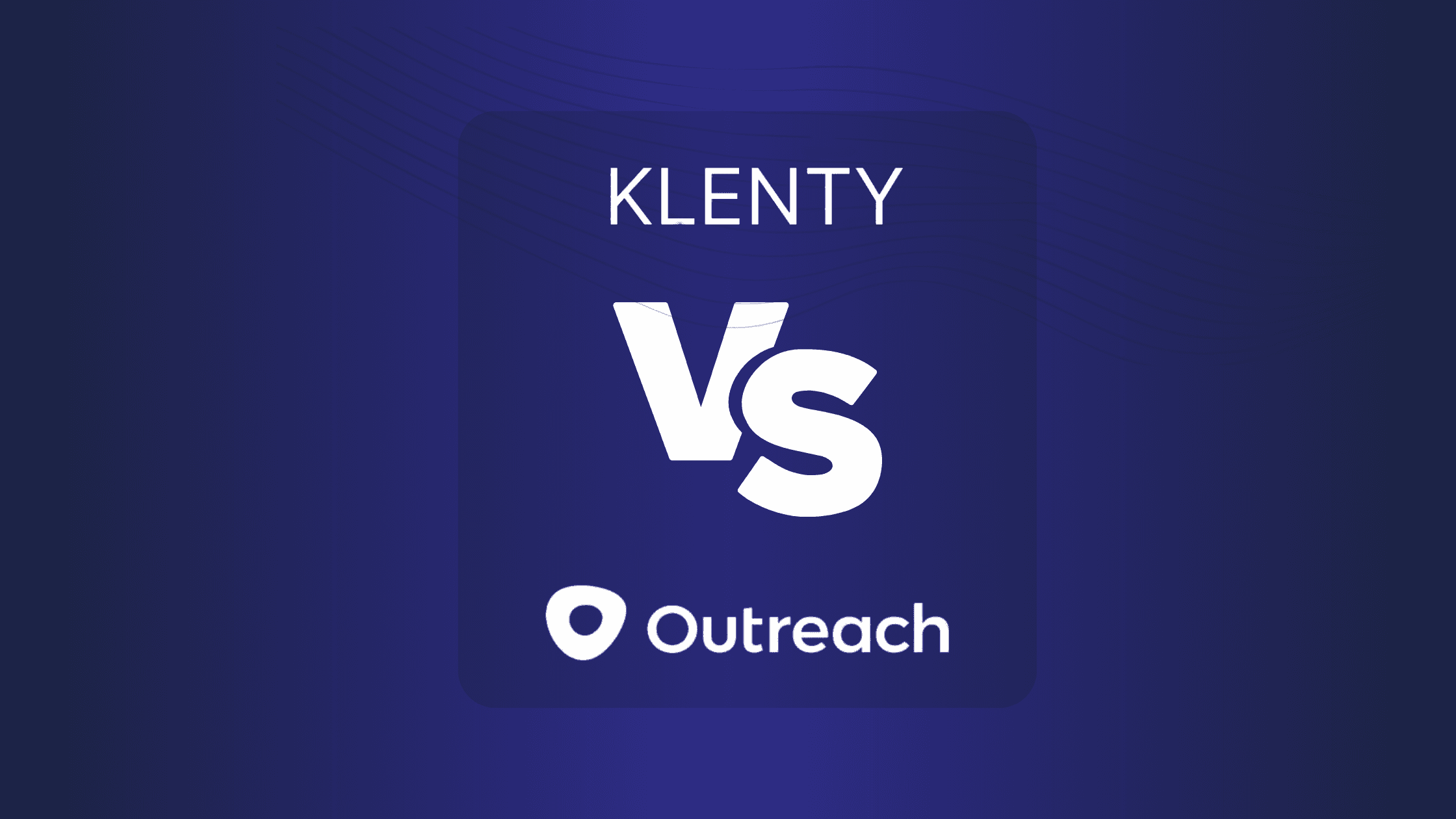 Klenty Vs Outreach