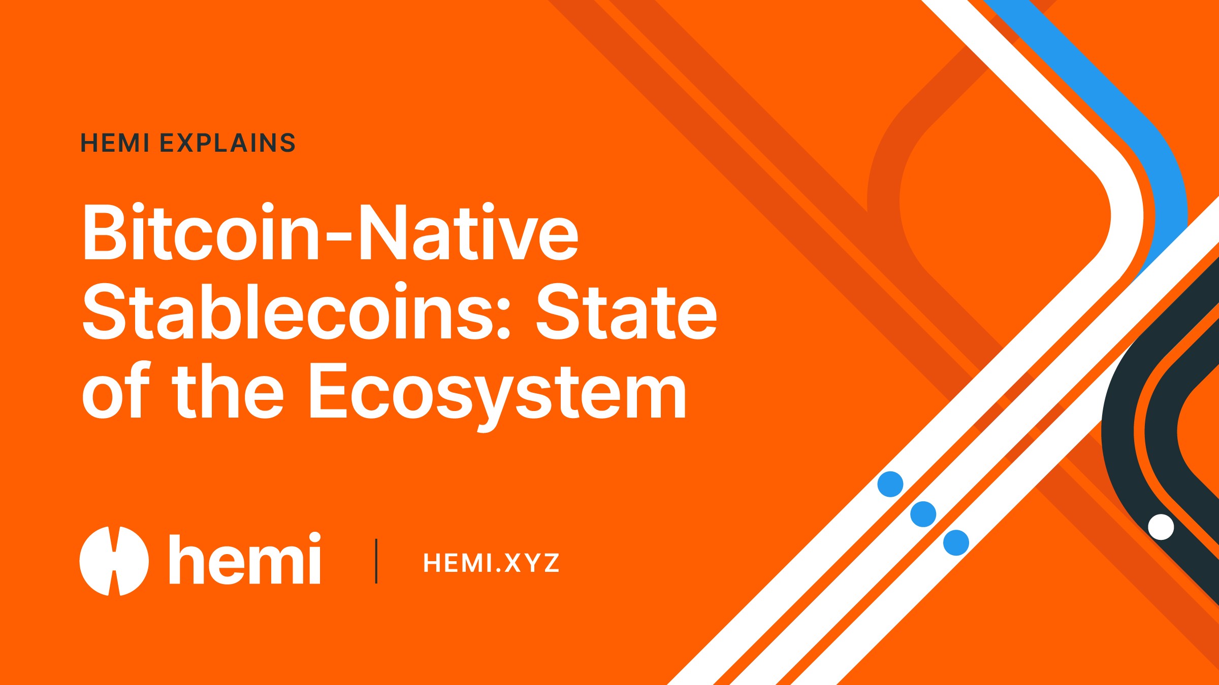 Bitcoin-Native Stablecoins: State of the Ecosystem - Hemi